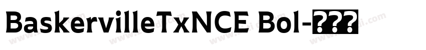 BaskervilleTxNCE Bol字体转换
